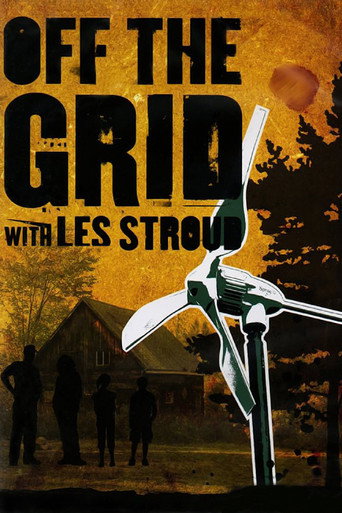Movie poster for Off the Grid with Les Stroud (2006)