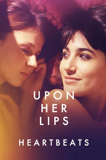 Movie poster for Upon Her Lips: Heartbeats (2021)
