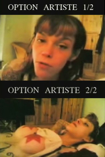 Movie poster for Option artiste 1/2 et 2/2 (2005)