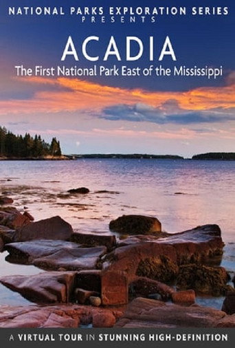 Movie poster for National Parks Exploration Series: Acadia - The First National Park East of the Mississippi (2013)