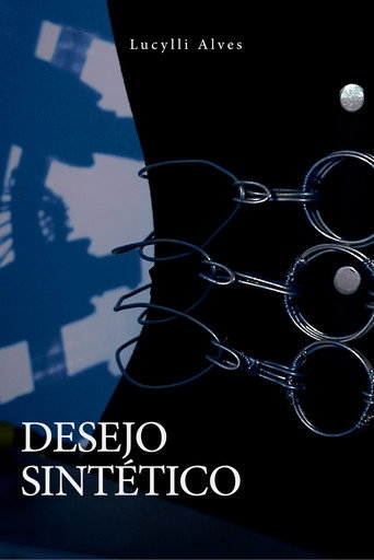 Movie poster for Desejo Sintético