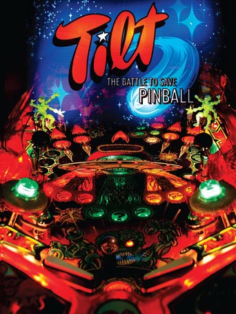 Movie poster for Tilt: The Battle to Save Pinball (2006)