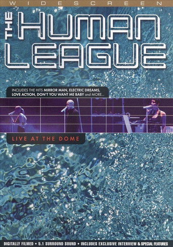 Movie poster for The Human League: Live at the Dome (2004)