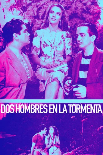 Movie poster for Dos hombres en la tormenta (1945)