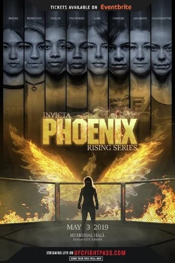 Movie poster for Invicta FC Phoenix Rising Series 1 (2019)