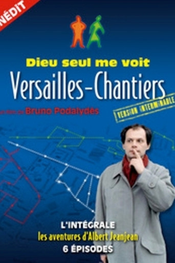 Dieu seul me voit (Versailles-Chantiers) - version interminable poster