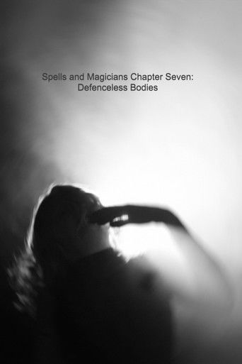 Spells and Magicians Chapter Seven: Defenceless Bodies poster