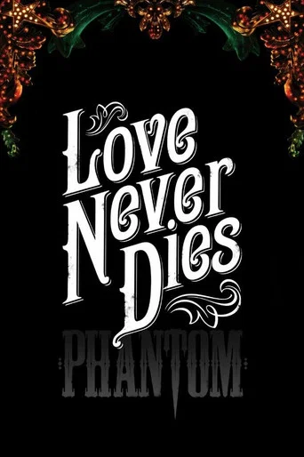 Movie poster for Love Never Dies (2010)