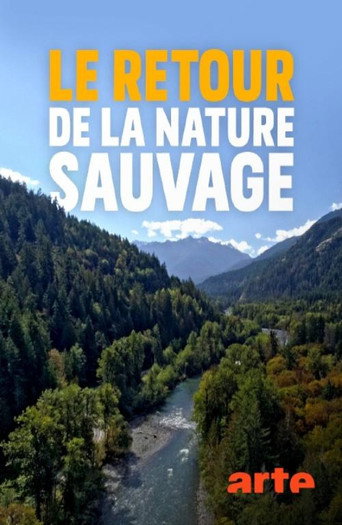 Series poster for Le retour de la nature sauvage (2020)