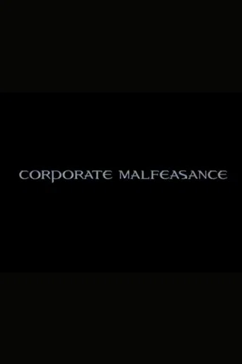Movie poster for Corporate Malfeasance (2004)