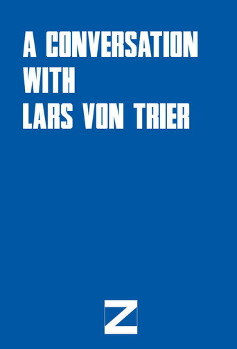 Movie poster for A Conversation with Lars von Trier (2005)