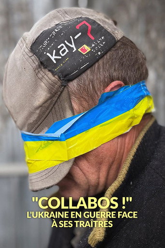 Movie poster for « Collabos ! »  L'Ukraine en guerre face à ses traîtres (2024)
