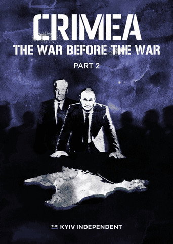 Movie poster for Crimea: The War Before the War. Part 2 (2026)