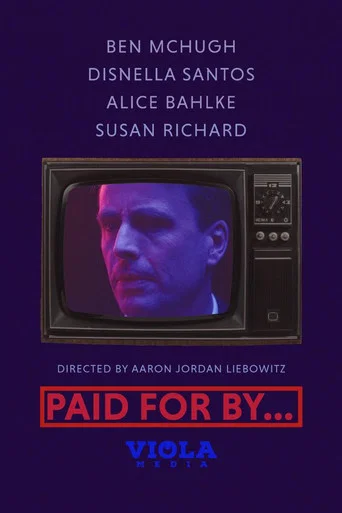 Movie poster for Paid for By...