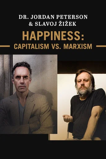 Movie poster for Jordan Peterson & Slavoj Žižek - Happiness: Capitalism vs. Marxism (2019)