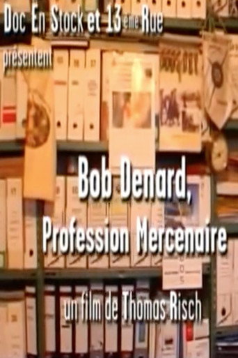 Movie poster for Bob Denard, Profession Mercenaire (2005)