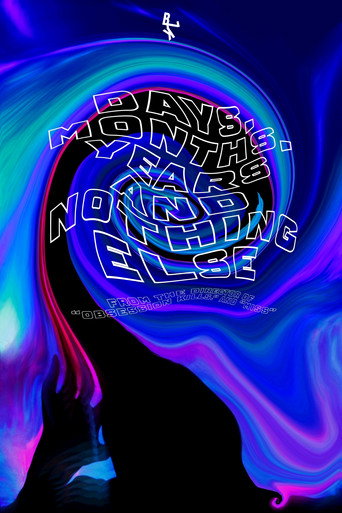 Movie poster for Days, Months, Years and Nothing Else (2024)