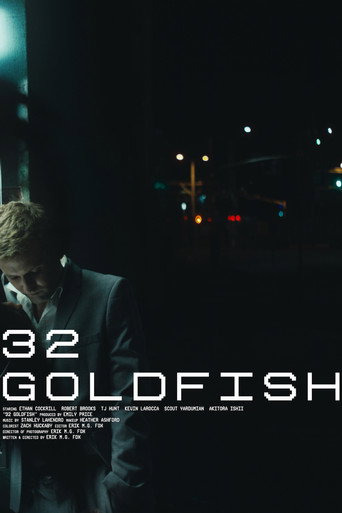 Movie poster for 32 Goldfish (2019)