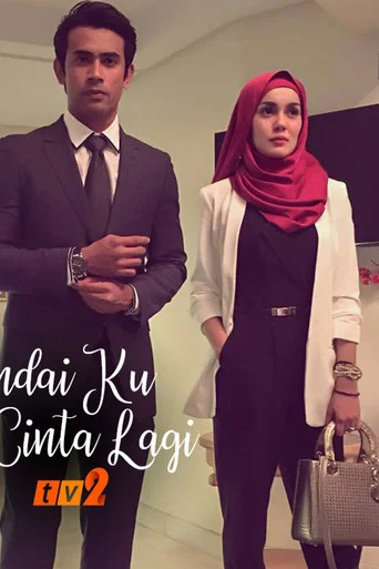 Movie poster for Andai Ku Cinta Lagi (2018)