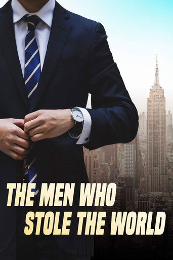 Movie poster for The Men Who Stole the World (2018)