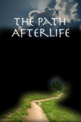 Movie poster for The Path: Afterlife (2009)