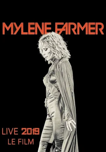 Movie poster for Mylène Farmer: 2019 - Le Film (2019)