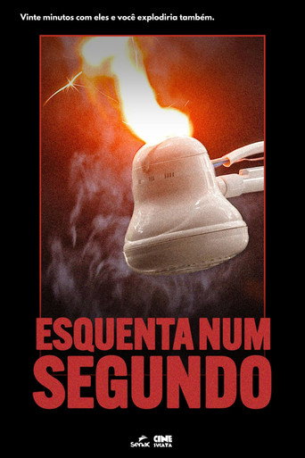 Movie poster for Esquenta num segundo (2026)