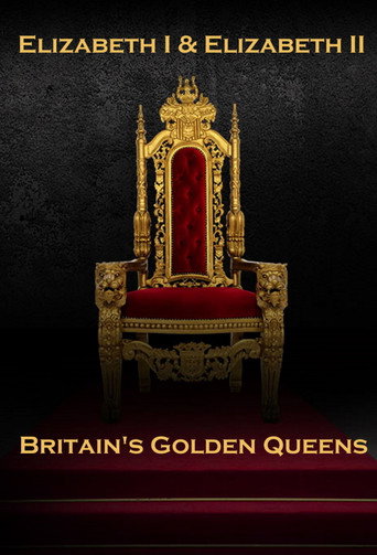 Series poster for Elizabeth I & Elizabeth II: Britain's Golden Queens (2020)