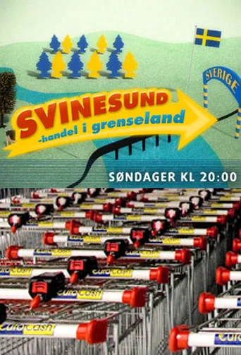 Series poster for Svinesund - handel i grenseland (2010)