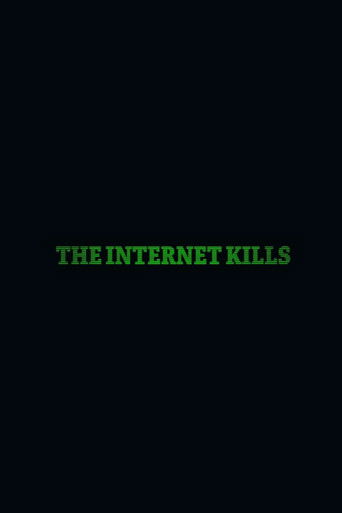 The Internet Kills poster