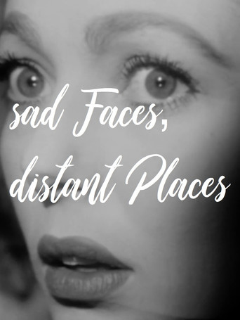 Movie poster for sad Faces, distant Places (2018)
