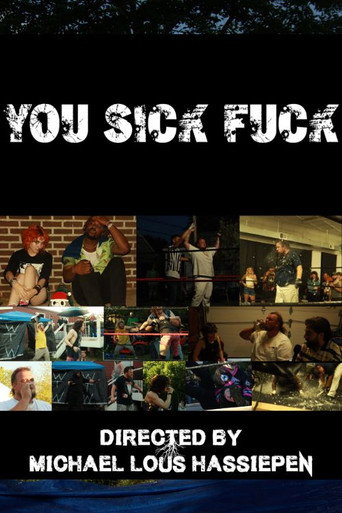 Movie poster for You Sick Fuck (2025)
