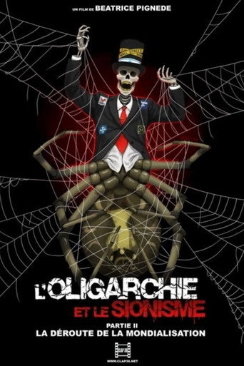 Movie poster for L'oligarchie et le sionisme partie 2: La déroute de la mondialisation (2014)