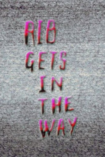 Movie poster for Rib Gets in the Way (2014)
