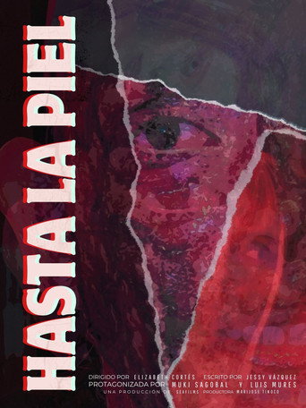 Movie poster for Hasta la Piel (2024)