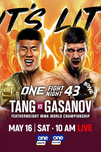 Movie poster for ONE Fight Night 43: Tang vs. Gasanov (2026)