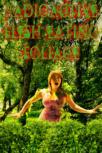 Movie poster for Radioactive Flesh Eating Foliage (2015)