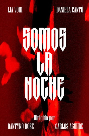 Movie poster for SOMOS LA NOCHE (2025)