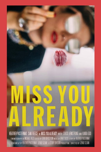 Movie poster for Miss You Already