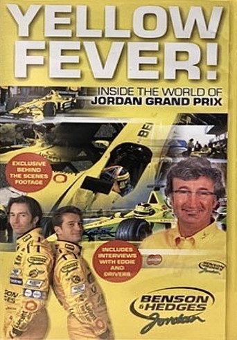 Movie poster for Yellow Fever! Inside the World of Jordan Grand Prix (2000)