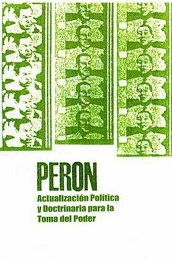 Movie poster for Perón: Political Update and Doctrine for the Seizure of Power (1971)