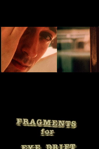 Movie poster for Fragments For Eye Drift (2005)