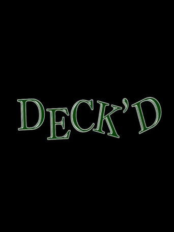 Movie poster for Deck'd (2009)