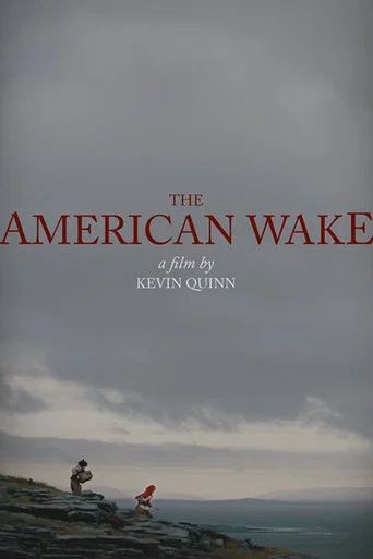 Movie poster for The American Wake (2018)