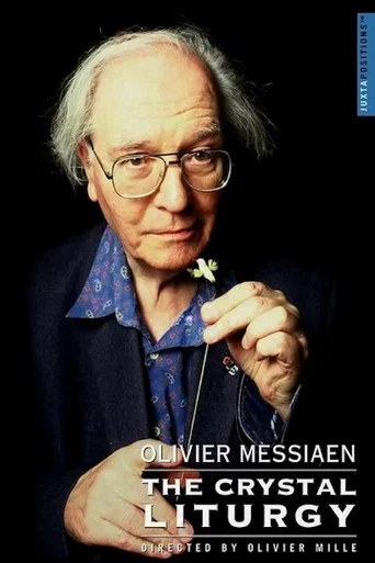Movie poster for Olivier Messiaen: The Crystal Liturgy (1997)