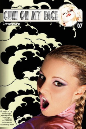 Movie poster for Cum on My Face 7 (2006)