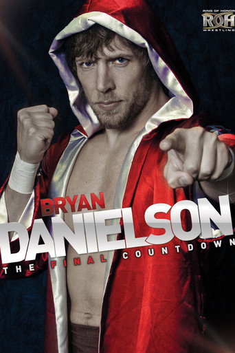 Movie poster for Bryan Danielson: The Final Countdown (2013)