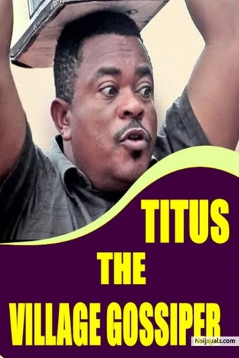 Movie poster for Titus the Village Gossiper