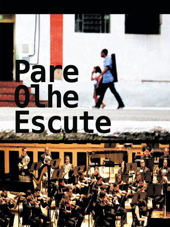 Movie poster for Pare, Olhe, Escute (2014)