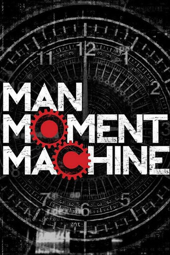 Man, Moment, Machine poster
